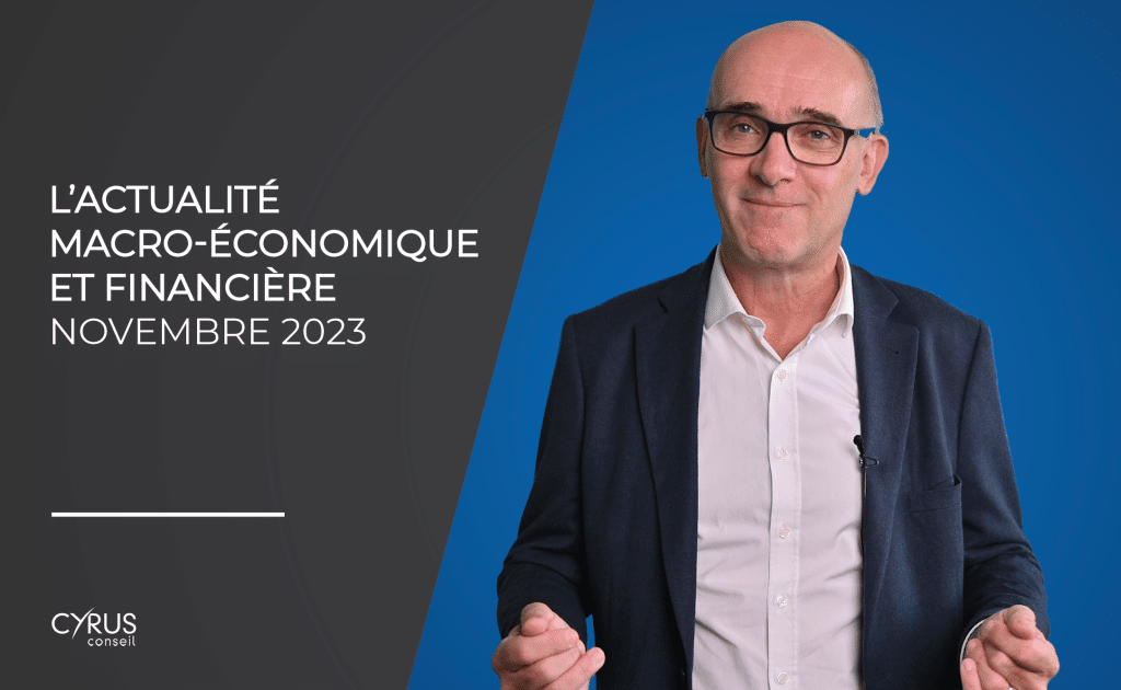 L'actualité macro-économique et financière du mois de novembre 2023