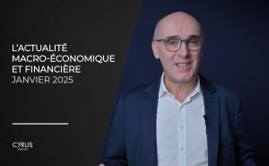 L'actualité macro-économique et financière du mois de janvier 2025